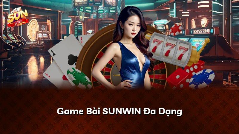 Game Bài SUNWIN Đa Dạng