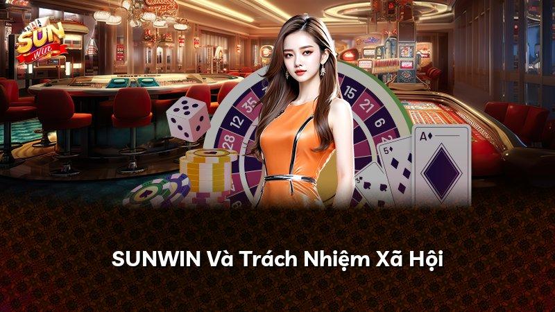 SUNWIN Và Trách Nhiệm Xã Hội